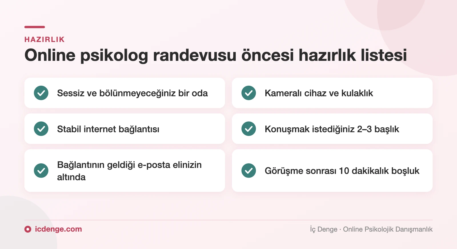 Psikolog randevu öncesi hazırlık listesi: sessiz oda, kamera ve kulaklık, internet, konuşulacak başlıklar